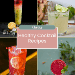 Healthy Cocktail Recipes That Still Taste Delicious